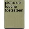 Pierre de touche toetssteen by Jonge