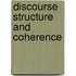 Discourse structure and coherence