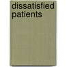 Dissatisfied patients by Verkruisen