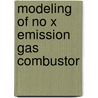 Modeling of no x emission gas combustor door Marelle Boersma
