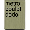 Metro boulot dodo by Wassenaar