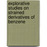 Explorative studies on strained derivatives of benzene door A.U. Baldew