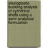 Elastoplastic buckling analysis of cylindrical shells using a semi-analytical formulation