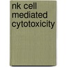 Nk cell mediated cytotoxicity door K. Radosevic