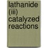 Lathanide (III) catalyzed reactions