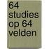 64 studies op 64 velden