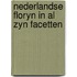 Nederlandse floryn in al zyn facetten