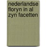 Nederlandse floryn in al zyn facetten by Cor Bruyn