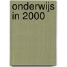 Onderwijs in 2000 door Jos Ahlers