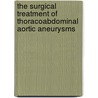 The surgical treatment of thoracoabdominal aortic aneurysms by M.A.A.M. Schepens