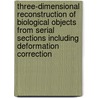 Three-dimensional reconstruction of biological objects from serial sections including deformation correction by F.J. Verbeek