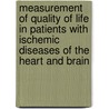 Measurement of quality of life in patients with ischemic diseases of the heart and brain by M.C. Visser