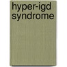 Hyper-igD syndrome door J.P.H. Drenth