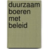 Duurzaam boeren met beleid door I. Horlings