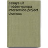 Essays uit Midden-Europa interservice-project Olomouc by Unknown