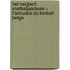 Het Belgisch voetbaljaarboek = L'Annuaire du football Belge
