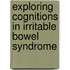 Exploring cognitions in irritable bowel syndrome