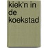 Kiek'n in de Koekstad