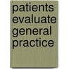 Patients evaluate general practice door Michel Wensing