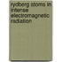 Rydberg atoms in intense electromagnetic radiation