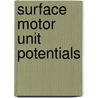 Surface motor unit potentials by K. Roeleveld