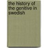 The history of the genitive in swedish