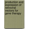 Production and expression of retroviral vectors for gene therapy by L.C.M. Kaptein