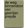 De weg binnendoor van Geertjan Preyde door H. Sizoo