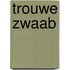 Trouwe zwaab