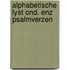 Alphabetische lyst ond. enz psalmverzen