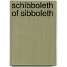 Schibboleth of sibboleth by Piet Bakker