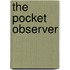 The pocket observer