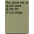 The Observer XT Quick Start Guide for Entomology