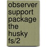 Observer support package the husky fs/2 door Kwint