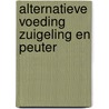 Alternatieve voeding zuigeling en peuter door Heus