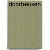 Doorbeuken door R. Snel