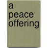 A peace offering door A. Gardiner