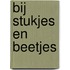 Bij stukjes en beetjes