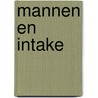 Mannen en intake by J. van der Loo