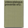 Videocatalogus preventie enz. by Michael Beer