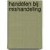 Handelen bij mishandeling