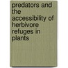 Predators and the accessibility of herbivore refuges in plants door N.S. Aratchige
