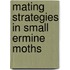 Mating strategies in small ermine moths