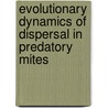 Evolutionary dynamics of dispersal in predatory mites door B.S.H. Pels