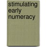 Stimulating early numeracy door E.A.M. Schopman
