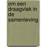 Om een draagvlak in de samenleving by Cuperus