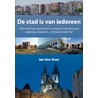 De stad is van iedereen door Jan den Boer
