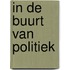 In de buurt van politiek