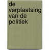 De verplaatsing van de politiek door Onbekend