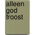 Alleen God troost